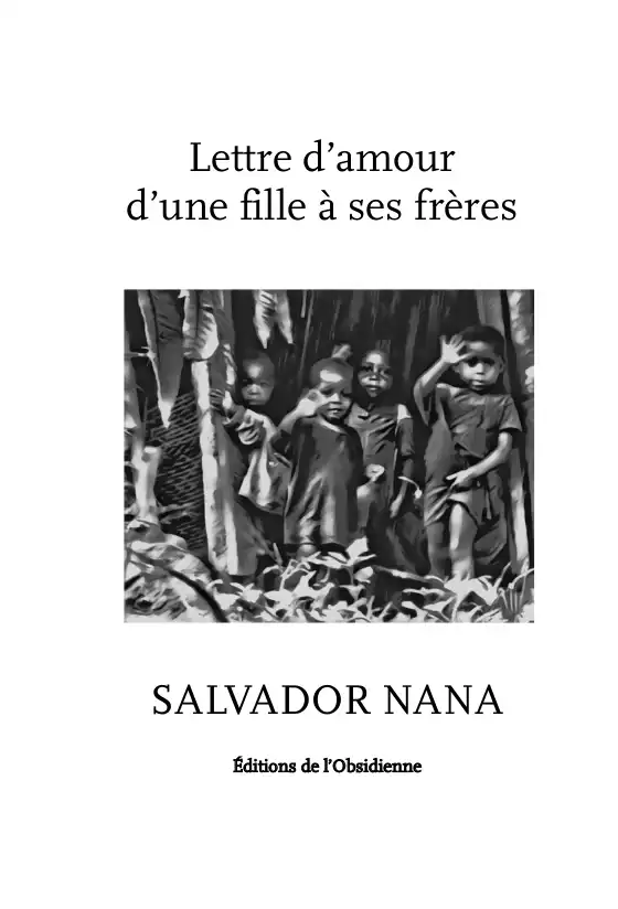 Lettres d'amour d'une fille à son frère, Salvador Nana / Sarah B. Cohen Lettres d'amour d'une fille à son frère, Salvador Nana / Sarah B. Cohen