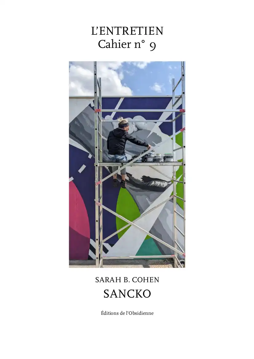 Les Entretiens, Cahier n°9, Sancko / Sarah B. Cohen (PDF) Les Entretiens, Cahier n°9, Sancko / Sarah B. Cohen (PDF)
